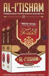 Al-I'Tisham Jilid 1 (Pembahasan Tuntas Sunnah dan Bid'ah)
