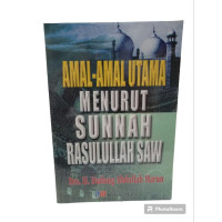 Amal-Amal Utama menurut Sunnah Rasulullah SAW