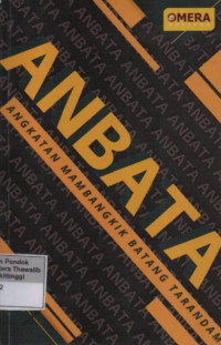 Anbata: Antologi Bersama Angkatan Mambangkik Batang Tarandam