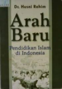 Arah Baru Pendidikan Islam di Indonesia
