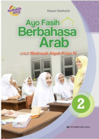 Ayo Fasih Berbahasa Arab untuk Madrasah Aliyah Kelas XI K.13