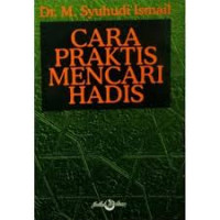 Cara Praktis Mencari Hadis