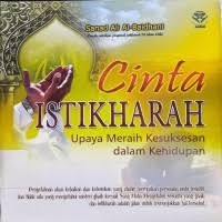 Cinta Istikharah: Upaya Meraih Kesuksesan dalam Kehidupan