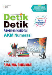 Detik-Detik Asesmen Nasional AKM Numerasi untuk SMA/MA/SMK/MAK