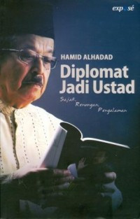 Diplomat Jadi Ustad: Sajak, Renungan, Pengalaman