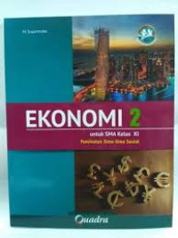 Ekonomi 2 Untuk SMA/MA XI Pemintan Ilmu-Ilmu Sosial