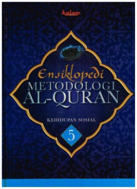 Ensiklopedi Metodologi Al-Qur'an 5 Kehidupan Sosial