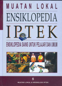 Image of Ensiklopedia IPTEK 8: Muatan Lokal dan Kronologi IPTEK