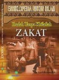 Ensiklopedia Rukun Islam : ibadah tanpa khilafah zakat