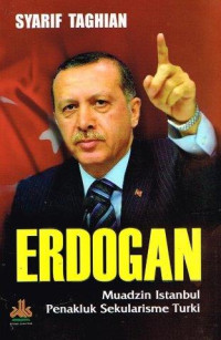 Erdogan: Muadzin Istanbul Penakluk Sekularisme Turki