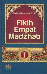 FIKIH EMPAT MADZHAB JILID 1