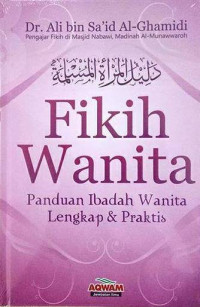 Fikih wanita: panduan ibadah wanita lengkap & praktis