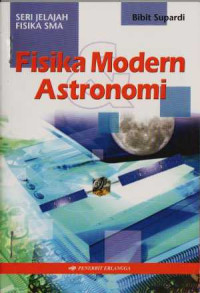 Fisika Modern Astronomi: Seri Jelajah Fisika SMA