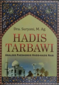 Hadis Tarbawi: Analisis Paedagogis Hadis-Hadis Nabi