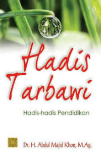 Hadis Tarbawi: Hadis-Hadis Pendidikan
