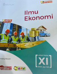 Ilmu Ekonomi Untuk Kelas XI SMA dan MA
