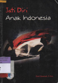 Jati Diri Anak Indonesia