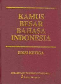 Kamus Besar Bahasa Indonesia Edisi Ketiga