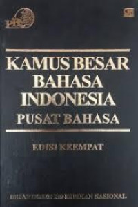 Kamus Besar Bahasa Indonesia Pusat Bahasa Edisi Ke Empat