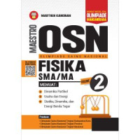 Maestro OSN (Olimpiade Sains Nasional) Fisika SMA Vol.2