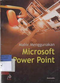 Mahir Menggunakan Microsoft Power Point