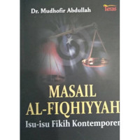 Masail Al-Fiqhiyyah: Isu-Isu Fikih Kontemporer