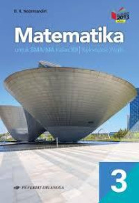 Matematika untuk XII SMA Kelompok Wajib K.13