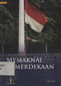 Memaknai Kemerdekaan