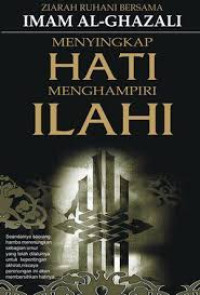 Menyikap Hati Menghampiri Ilahi