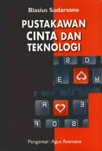 Pustakawan, Cinta, dan Teknologi