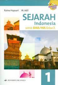 Sejarah Indonesia untuk SMA/MA Kelas X Kelompok Wajib