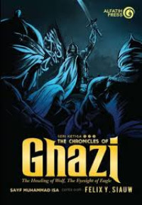 The chronicles of ghazi seri ketiga