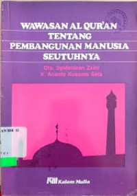 Wawasan Al Quran tentang Pembangunan Manusia Seutuhnya