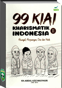 99 Kiai Kharismatik Indonesia Jilid II