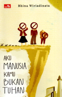 Image of Aku Manusia Kamu Bukan Tuhan