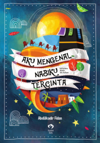 Aku Mengenal Nabiku Tercinta