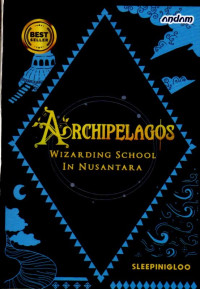 Image of Archipelagos; Wizarding School In Nusantara