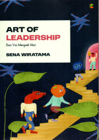 Image of Art Of Leadership Dari Visi Menjadi Misi