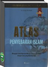 ATLAS PENYEBARAN ISLAM
