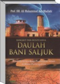 Bangkit dan runtuhnya daulah Bani Saljuk