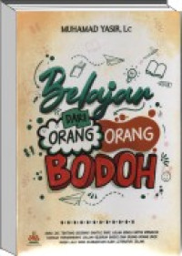 Belajar dari orang orang bodoh
