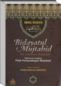 Bidayatul Mujtahid : Wa Nihayatul Muqtashid jild 1