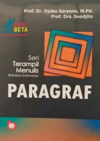 Image of buku seri terampil menulis Bahasa Indonesia : Paragraf