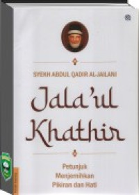 Jala'ul Khathir; Petunjuk Menjernihkan Pikiran dan Hati