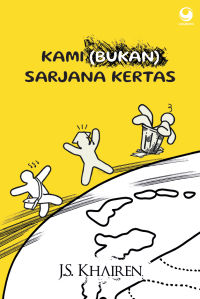 Image of Kami ( Bukan ) Sarjana Kertas