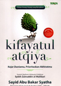 Image of Kifayatul Atqiya; Kejar Duniamu, Prioritaskan Akhiratmu