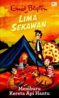 Image of Lima Sekawan #7; Memburu Kereta Api Hantu