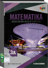 Matematika K.13 Untuk SMP/MTs Kelas IX 3A Semester 1