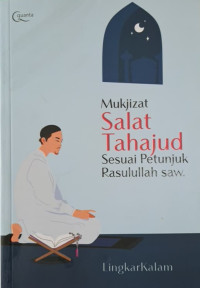 Image of Mukjizat Salat Tahajut sesuai Petunjuk Rasulullah. Saw