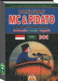 Panduan MC & pidato dalam tiga bahasa : (Indonesia, Arab dan Inggris)
